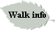 Walk info